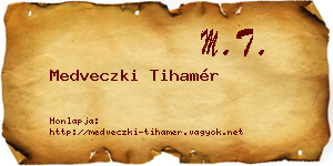 Medveczki Tihamér névjegykártya